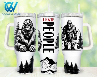 Bigfoot Funny 40oz Tumbler Wrap Png, I hate people 2 pieces 40 oz Tumbler Png, Bigfoot Tumbler 40oz Png, Sublimation Designs