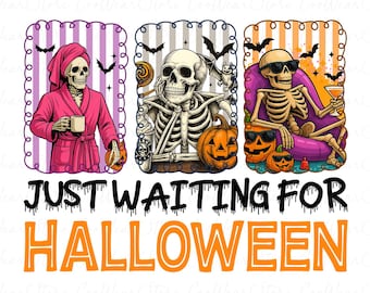 Just waiting for Halloween Png, Summerween Png, Skeleton Woman Summerween Png, Summer Halloween Png, Skeleton Summer Png, Spooky Summer Png