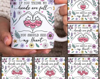 Custom Up to 8 Kids Moms Heart Hand Mug Wrap, Mom 11oz Mug Template, Mama 11oz Mug Png, Mom Coffee Mugs, Mothers Day Mug Sublimation Design