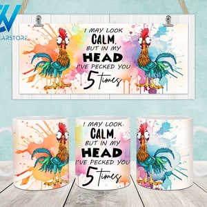 Sarcastic Funny Chicken Mug Wrap, 11oz & 15oz Mug Template, 11oz Mug Png, 15oz Mug Png, Mug Designs, Coffee Mugs, Mug Sublimation Design
