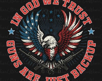 In God We Trust Png, Patriotic Eagle Png, 4th of July Png, Memorial Day Png, Independence Day png, Patriotic png, Fourth of July Png