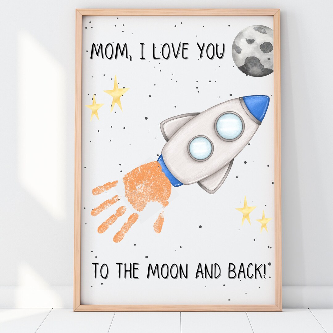 Mothers Day to the Moon and Back Printable | Kids Handprint Keepsake ...