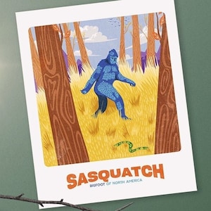 Big Foot Travel Poster - Sasquatch - Bigfoot - Monster Prints - Cryptozoology - Cryptids - Unique Gifts - Funny Gifts - Gifts for Him