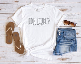 Door County Wisconsin Shirt Door County tshirt Door County WI shirt Sister Bay Sturgeon Bay Wisconsin shirt