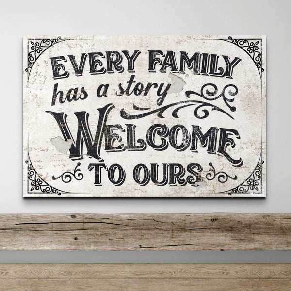 Family has a Story Sign, Vintage Wall Art, Rustic Home Decor, Farmhouse Welcome to our Story Artwork, Distressed Housewarming Gifts for Her