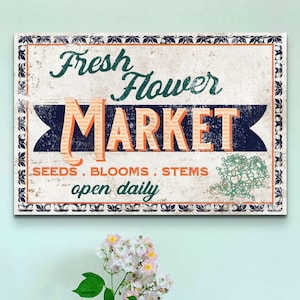 Fresh Flower Market Sign, Farmhouse Decor, Vintage Floral Wall Art, Antique Distressed Canvas Prints, Rustic Home Decorations Gifts for Her