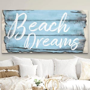 Beach Dreams Sign, Beach House Decor, Blue Coastal Wall Art, Beach Home Artwork Decorations, Rustic Canvas Print, Housewarming Gifts Him Her