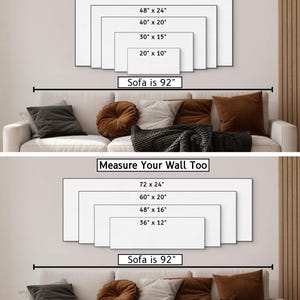 May include: Two images showing a white sofa with brown throw pillows and a blanket. Above the sofa is a wall with a light gray background. The wall has a series of white rectangles with black text indicating different sizes of wall art. The text "Measure Your Wall Too" is at the top of each image. The text "Sofa is 92" is below the rectangles in each image.