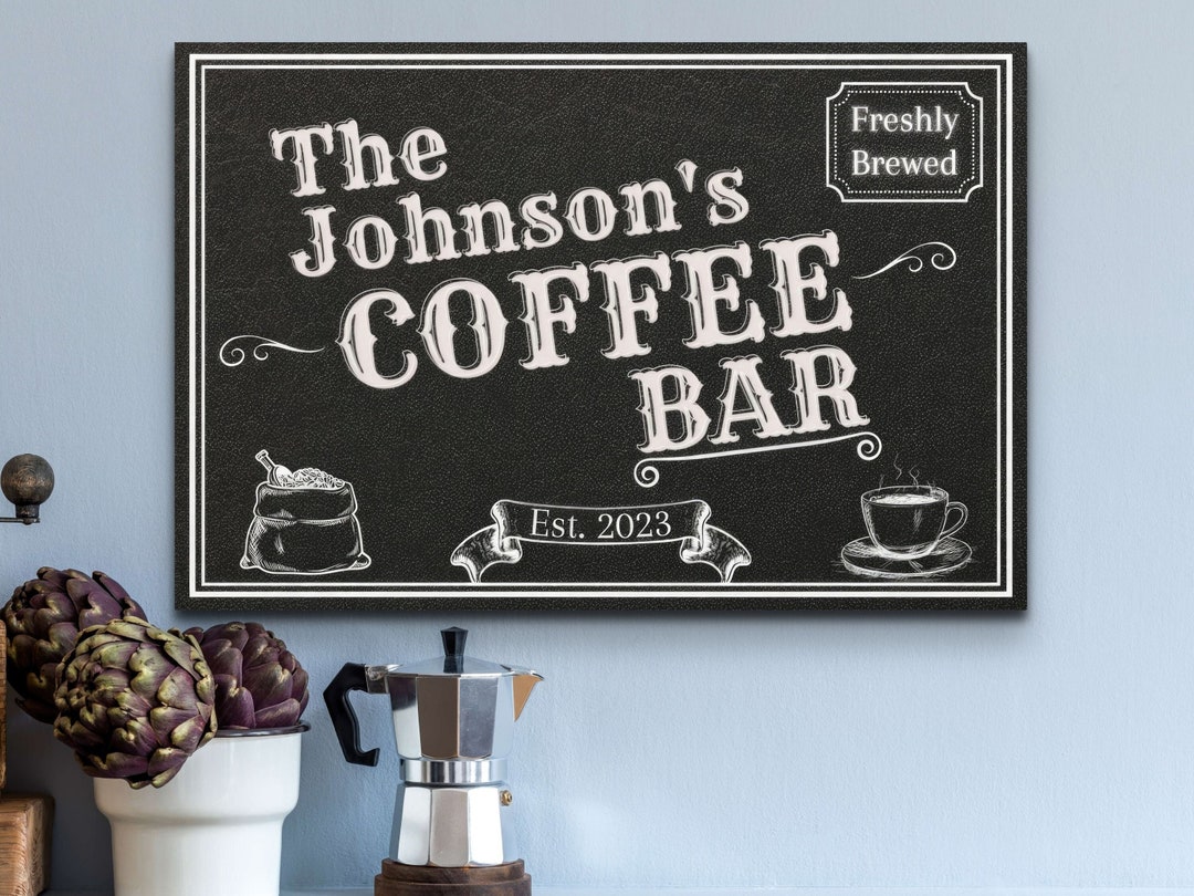 Personalized Coffee Bar Signs Custom Kitchen Decor Modern Etsy