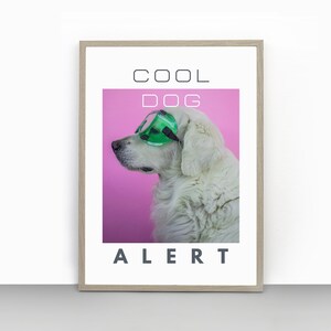 Cool Dog Downloadable Poster: Stylish Digital Art Print for Dog Lovers and Home Decor