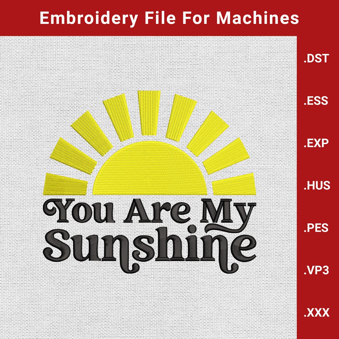You Are My Sunshine Embroidery Design File for Machine Etsy