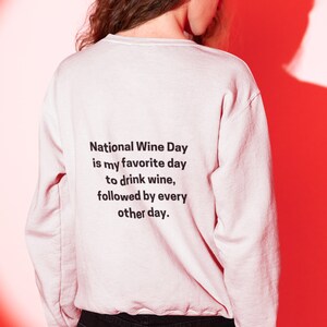 National Wine Day Sweatshirt - Funny Wine Lover Gift