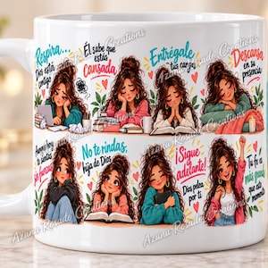 May include: A white ceramic mug featuring a repeating illustration of a young person with long brown hair in various poses and outfits, accompanied by Spanish text phrases including Respira, Él sabe que estás cansada, and Sigue adelante.