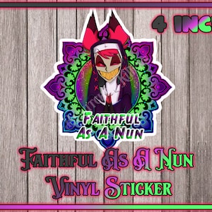 Alastor Faithful As A Nun Waterproof Vinyl Sticker Various Sizes