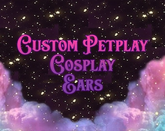 Custom Petplay / Cosplay Ears