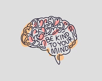 Be kind to your Mind PNG Mental Health PNG Brain PNG instant download