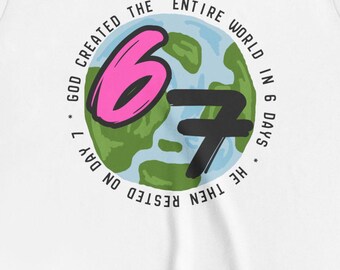 6 7 God Tee| 6-7 about creation | six seven creation| Playful Kids Graphic Shirt