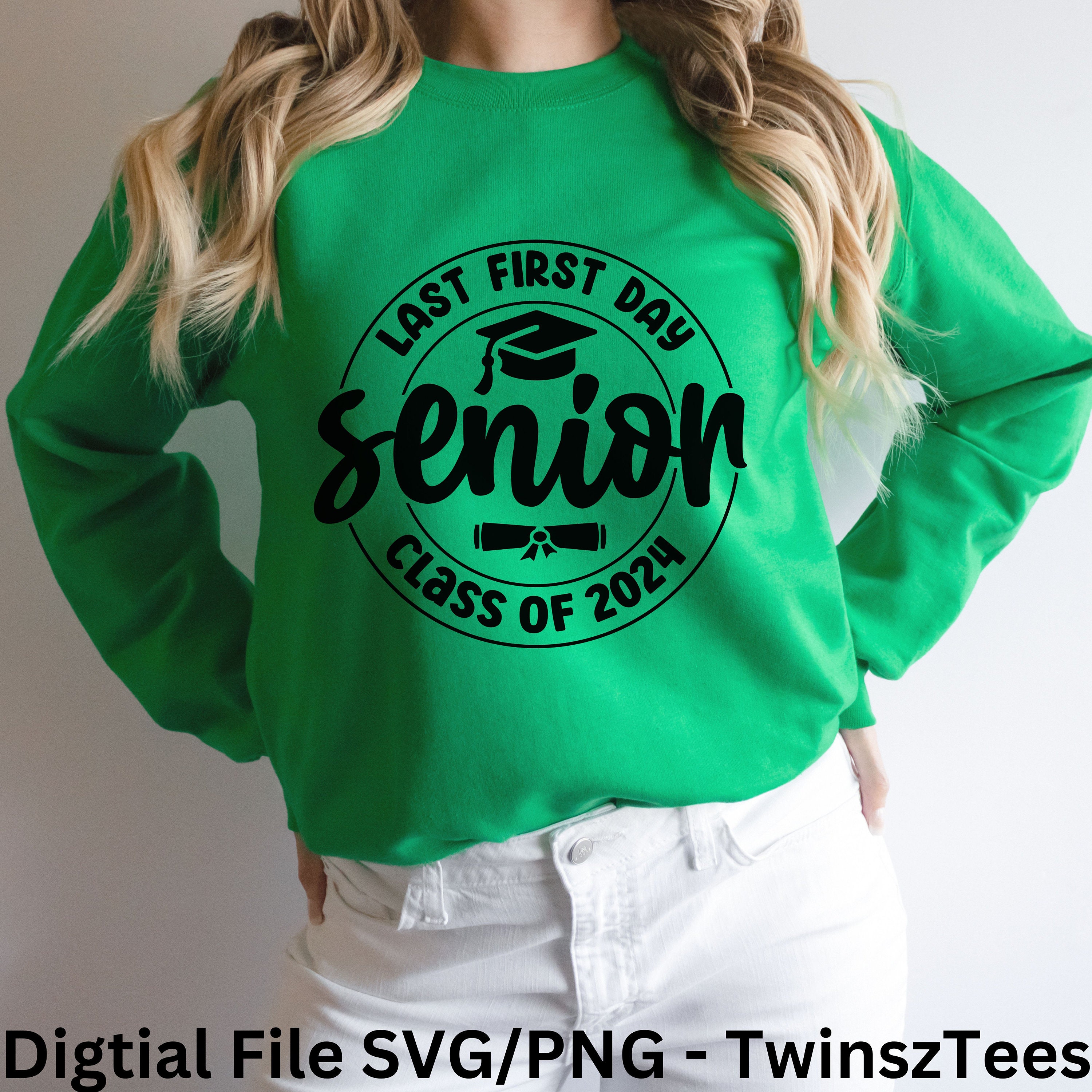 Senior 2024 SVG Class of 2024 Svg Last First Day Senior 2024 Etsy