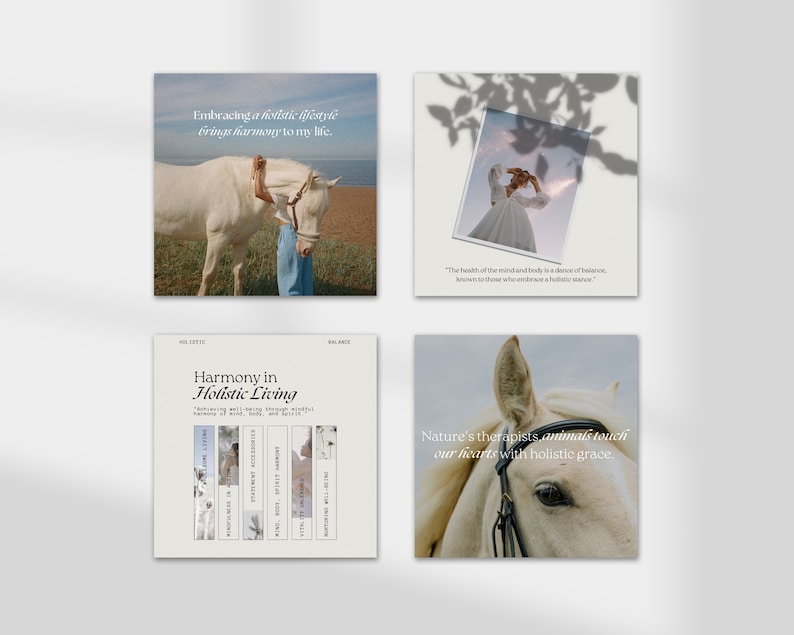 May include: A collage of four images with a white horse and a woman in a white dress. The text "Embracing a holistic lifestyle brings harmony to my life." is in the top left image. The text "The health of the mind and body is a dance of balance, known to those who embrace a holistic stance." is in the top right image. The text "Harmony in Holistic Living" is in the bottom left image. The text "Nature's therapists, animals touch our hearts with holistic grace." is in the bottom right image.