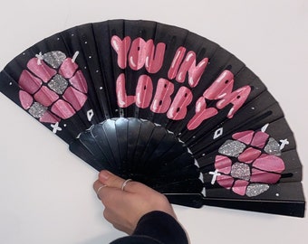 You In Da Lobby Fan