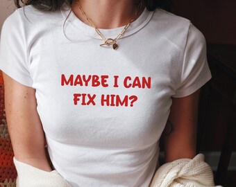 Tal vez pueda arreglarlo, camiseta para bebé, camiseta estética, niña, camiseta divertida para bebé, camiseta corta linda, camiseta para bebé del año 2000, camiseta para bebé de los 90, ropa del año 2000