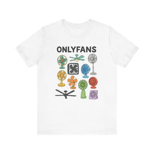 OnlyFans Fan- Funny Themed Unisex Tee, Cute Graphic T-Shirt, Funny Gift for Fans, Trendy Summer Wear, Humorous Fashion Top
