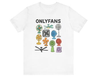 Funny OnlyFans Fan T-Shirt: Humorous Graphic Tee, Trendy Unisex Top