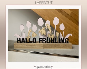 Laserdatei, SVG, Hallo Frühling, Tulpen, Schneeglöckchen, inklusive Gewerbelizenz