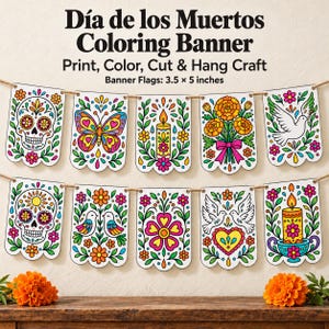 May include: A Día de los Muertos coloring banner featuring two rows of ten paper flags strung on twine. Each flag measures 3.5 x 5 inches and displays black-outlined illustrations of skulls, butterflies, candles, flowers, birds, and hearts.