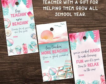 Less Teaching More Beaching Summer Teacher Appreciation Gift Tags End Of Year Thank You Tags Your Turn To Relax In The Sun teacher gift tag