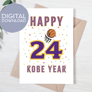 imprimable Joyeux 24e anniversaire de Kobe | Téléchargement instantané | Carte numérique Mamba C'est votre année de Kobe | Message d'accueil de 5 x 7 ans pour les fans des Lakers