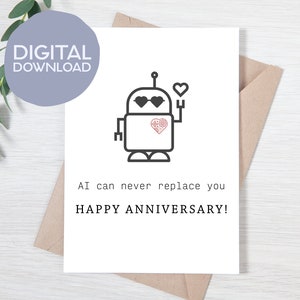 Tarjeta de aniversario imprimible con IA que nunca podrá reemplazarte / Tarjeta de aniversario imprimible con descarga digital instantánea / Tarjeta de felicitación de 5x7 para seres queridos