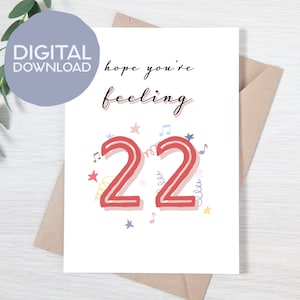 Carte d'anniversaire imprimable Hope You're Feeling 22 | Téléchargement instantané | Carte imprimable joyeux 22e anniversaire | Carte 5x7 Taylor Swift 22 pour un ami