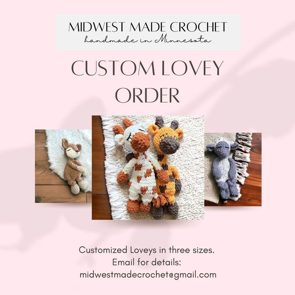 Custom Loveys, handmade crochet lovey