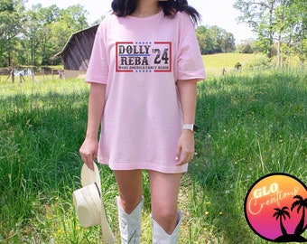 Dolly and Reba for President Shirt, Dolly and Reba 2024, Country Music Shirt, Election Shirt, Fourth of July Shirt