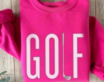 GOLF Sweatshirt- Golf Gifts for Women, Ladies Golf, Personalized Golf Tee Shirt Tank Top, Custom Golf TShirt, Woman Funny Golf Sayings Tank