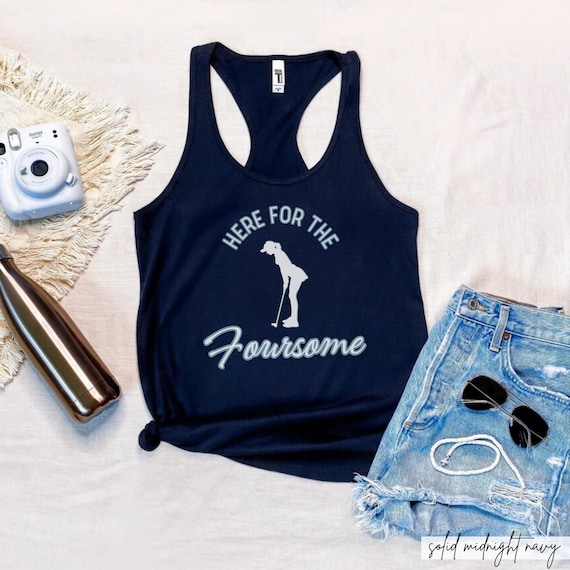 Funny Golf Shirt for Women, Ladies Golf Tank, Foursome Golf TShirt, Golf Gifts for Women, Team Golf Tee Shirt, Funny Golf Tank Top for Women