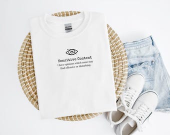 Sensitive Content T-Shirt – Funny Sarcastic Quote Tee