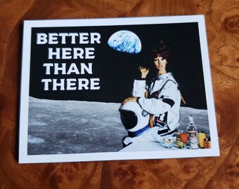 Better Here Than There Sticker