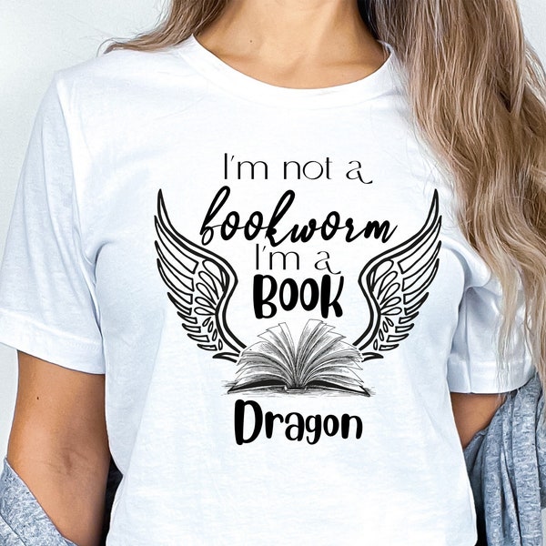I'm Not A Bookworm I'm A Book Dragon Shirt, Librarian Gift, Reading Lover Shirt, Librarian Shirt, Book Lover Shirt, Book Nerd Shirt