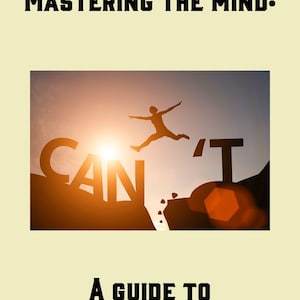 Ebook: Mastering the Mind - A Guide to Mindset Training