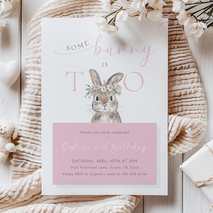 Some Bunny is Two Birthday Girl Invitation Template, Printable Bunny 2nd Birthday Digital Invite, Pink Floral Rabbit Bunny - B-76N