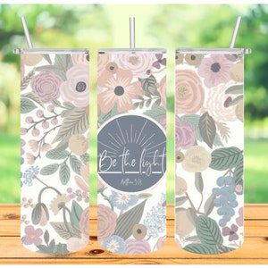 Be the Light 20 oz Skinny Tumbler Design