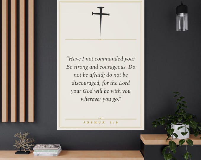 Scripture Wall Art Canvas | Joshua 1:9 Bible Verse with Cross and Gold Border