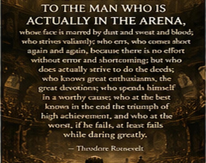 The Man in the Arena Wall Art: Theodore Roosevelt Motivational Download