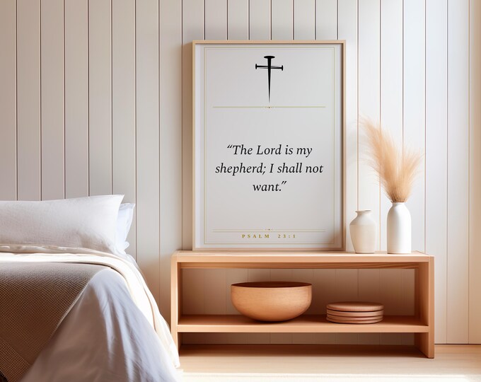 Psalm 23:1 Wall Art Print | The Lord Is My Shepherd | Christian Scripture | Digital Download 24x36