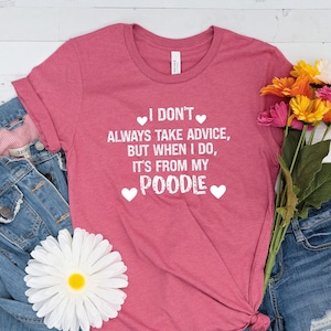 Poodle Shirt, Poodle Gifts, Standard Poodle Shirt, Poodle T-Shirt, Poodle Mom Shirt, Poodle Tee, Poodle Mama, Poodle Lovers Gift