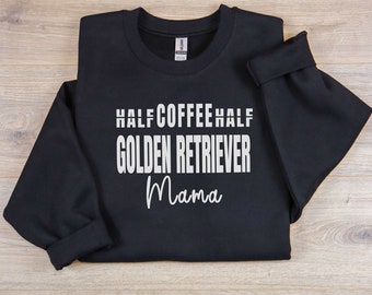 Golden Retriever Dog Mom Coffee Shirt,Golden Retriever Gift for Mom,Golden Retriever Sweatshirt,Golden Retriever Gift,Golden Retriever Shirt