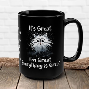 Everything is Fine Coffee Mug, Funny Cat Mom Mug, Adulting Sucks, Funny, Humor, Cartoon, Gift for Her Him, Present, Birthday, Holiday