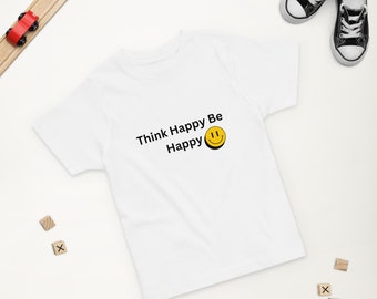 Think Happy Be Happy Kleinkind T-Shirt, Positive Vibes, geschlechtsneutrale Kinderkleidung, Smiley-Gesicht-Shirt, Unisex-Kleinkind-Shirt, Tops und T-Shirts